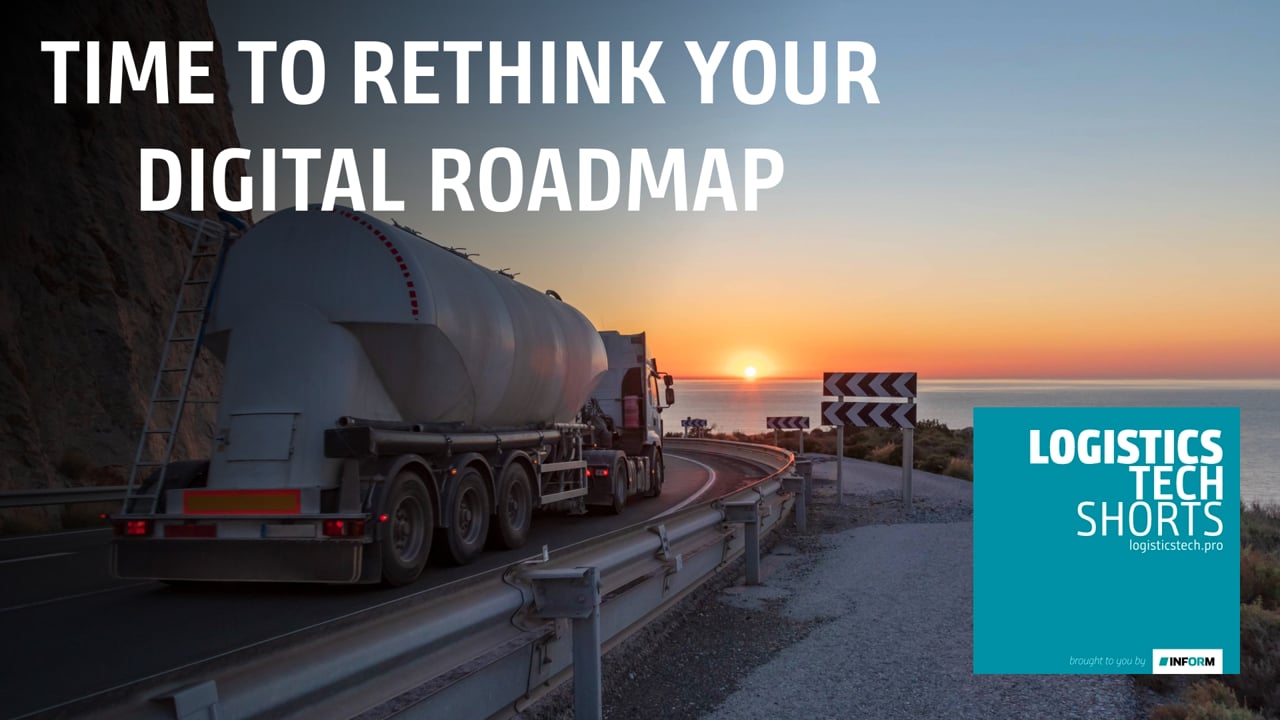 Logistics Tech Shorts: Time to rethink your digital Roadmap Teaser