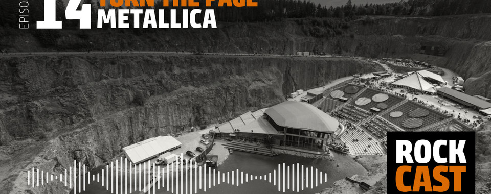 An open-air Festival in an old mining area. Overlay text reads "Episode 14 Turn the Page Metallica." 